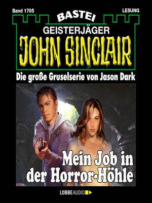 cover image of Mein Job in der Horror-Höhle--John Sinclair, Band 1705